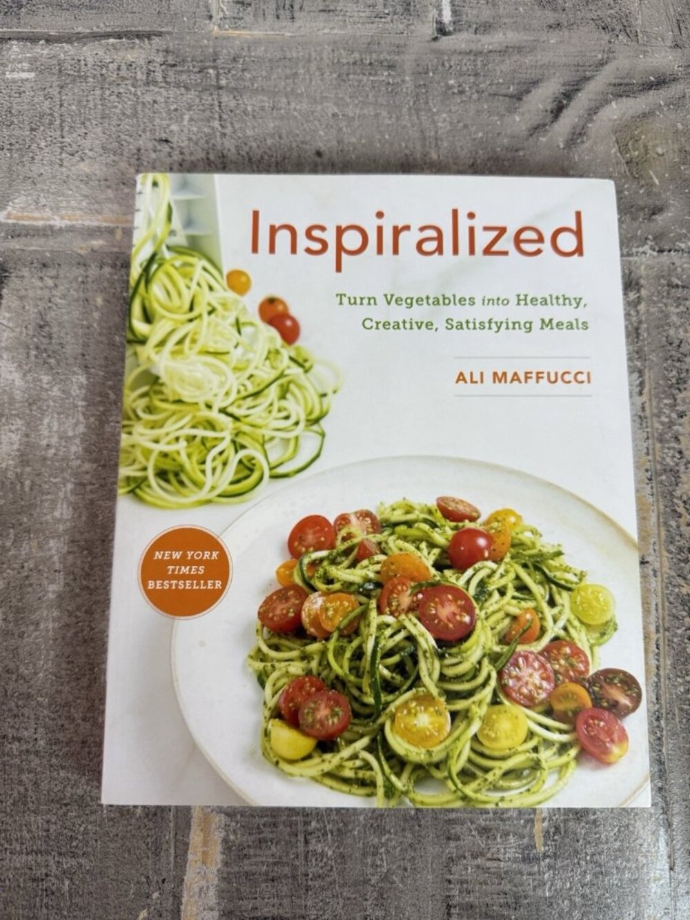 Inspiralized : Turn Vegetables into Healthy, Creative, Satisfying Meals: a...